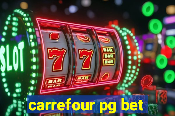carrefour pg bet